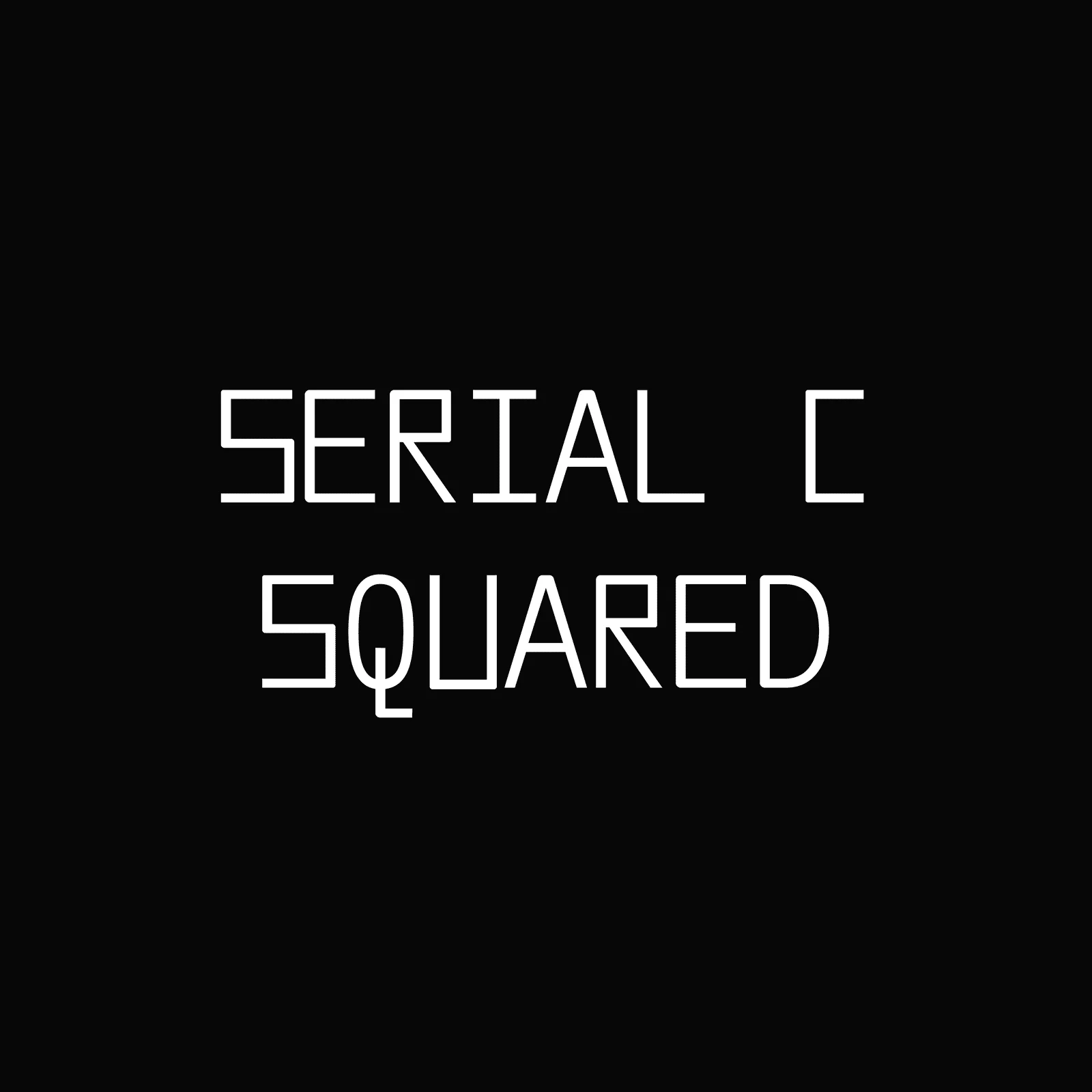 Serial C Squared